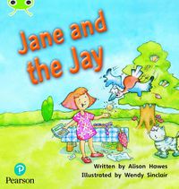 Cover image for Bug Club Phonics Fiction Year 1 Phase 5 Unit 14 Jane and the Jay