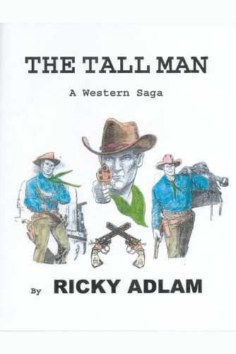 Cover image for The Tall Man, A Western Saga