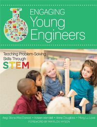 Cover image for Engaging Young Engineers: Teaching Problem Solving Skills through STEM