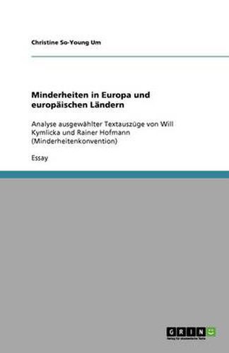 Cover image for Minderheiten in Europa und europaischen Landern: Analyse ausgewahlter Textauszuge von Will Kymlicka und Rainer Hofmann (Minderheitenkonvention)