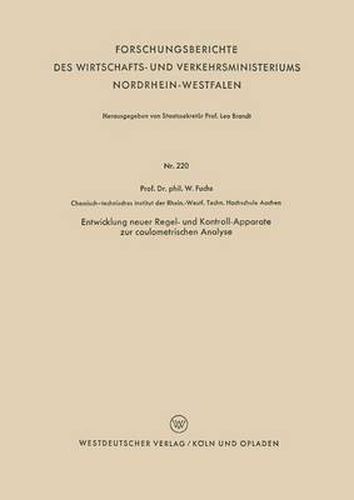 Cover image for Entwicklung Neuer Regel- Und Kontroll-Apparate Zur Coulometrischen Analyse