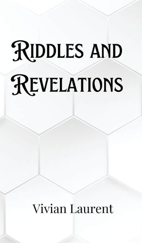 Riddles and Revelations