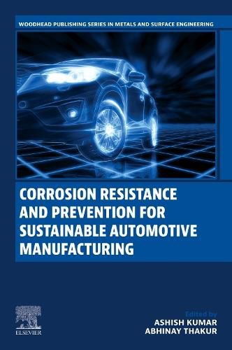 Cover image for Corrosion Resistance and Prevention for Sustainable Automotive Manufacturing