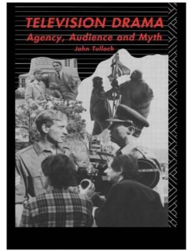 Cover image for Television Drama: Agency, Audience and Myth