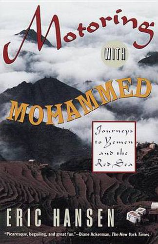 Cover image for Motoring with Mohammed: Journeys to Yemen and the Red Sea