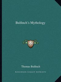 Cover image for Bulfinch's Mythology