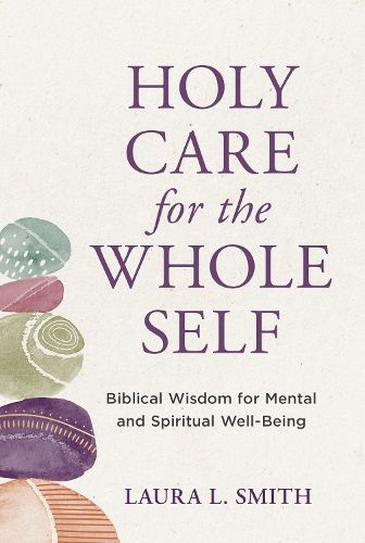Cover image for Holy Care for the Whole Self