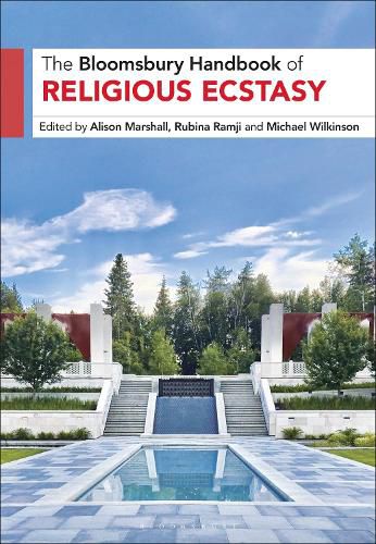 Cover image for The Bloomsbury Handbook of Religious Ecstasy