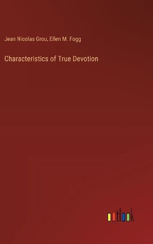 Characteristics of True Devotion