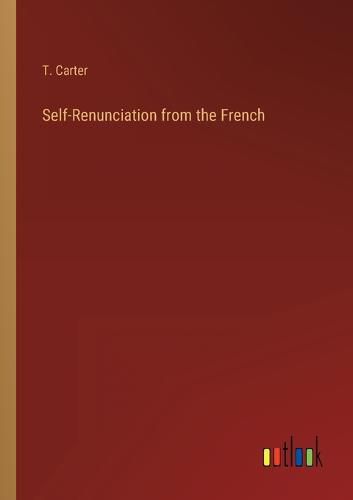 Cover image for Self-Renunciation from the French