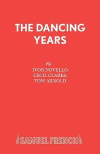 Cover image for Dancing Years: Musical Play