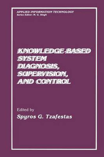 Cover image for Knowledge-Based System Diagnosis, Supervision, and Control