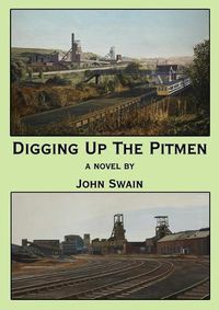 Cover image for Digging Up the Pitmen