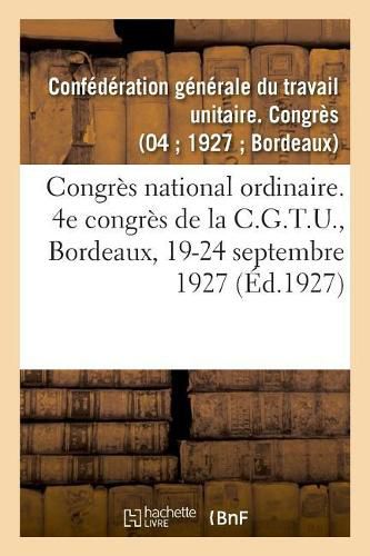 Congres National Ordinaire. 4e Congres de la C.G.T.U., Bordeaux, 19-24 Septembre 1927: Service Vicinal de la Gironde