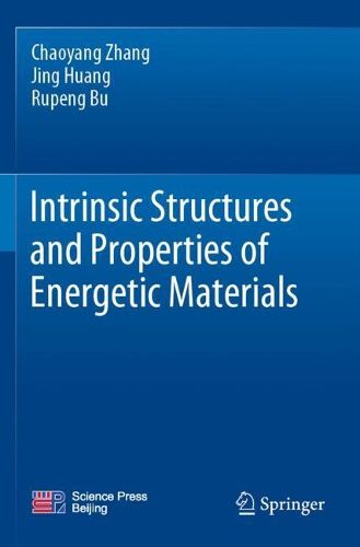 Cover image for Intrinsic Structures and Properties of Energetic Materials