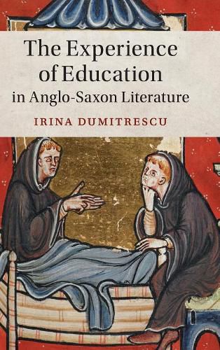 Cover image for The Experience of Education in Anglo-Saxon Literature