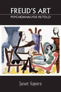 Cover image for Freud's Art - Psychoanalysis Retold