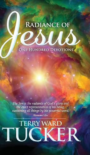 Cover image for Radiance of Jesus: One Hundred Devotions