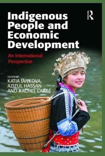 Cover image for Indigenous People and Economic Development: An International Perspective