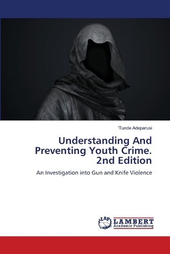 Cover image for Understanding And Preventing Youth Crime. 2nd Edition