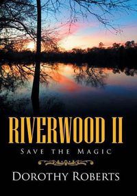 Cover image for Riverwood II: Save the Magic