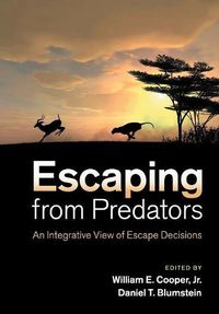Cover image for Escaping From Predators: An Integrative View of Escape Decisions