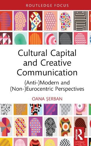 Cover image for Cultural Capital and Creative Communication