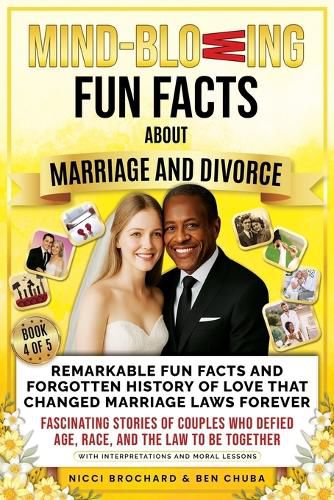 Cover image for Remarkable Fun Facts and Forgotten History of Love That Changed Marriage Laws Forever
