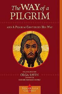 Cover image for The Way of a Pilgrim and a Pilgrim Continues His Way