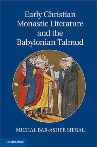 Cover image for Early Christian Monastic Literature and the Babylonian Talmud