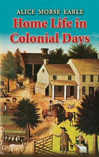 Cover image for Home Life in Colonial Days