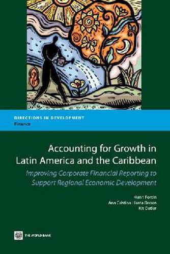 Cover image for Accounting for Growth in Latin America and the Caribbean: Improving Corporate Financial Reporting to Support Regional Economic Development