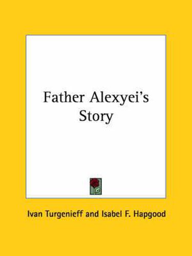 Cover image for Father Alexyei's Story