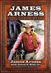 Cover image for James Arness: An Autobiography