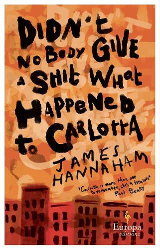 Cover image for Didn't Nobody Give a Shit What Happened to Carlotta