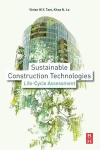 Cover image for Sustainable Construction Technologies: Life-Cycle Assessment