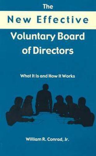 The New Effective Voluntary Board of Directors: What It Is and How It Works