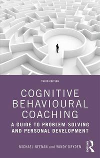 Cover image for Cognitive Behavioural Coaching: A Guide to Problem-Solving and Personal Development