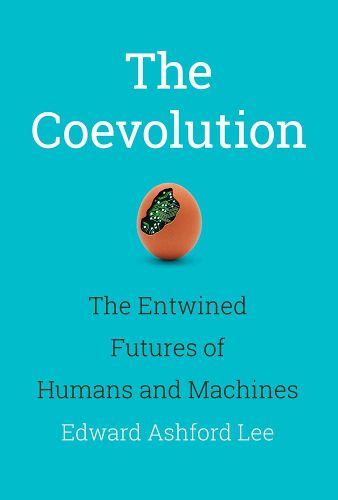 Cover image for The Coevolution: The Entwined Futures of Humans and Machines