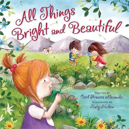 Cover image for ALL THINGS BRIGHT AND BEAUTIFUL