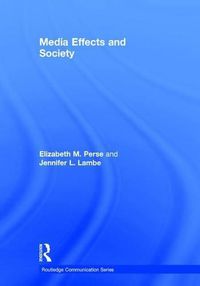 Cover image for Media Effects and Society