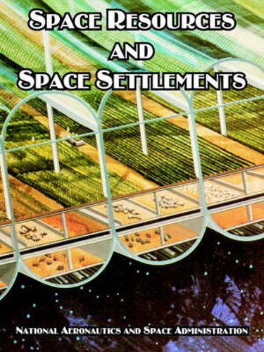 Cover image for Space Resources and Space Settlements