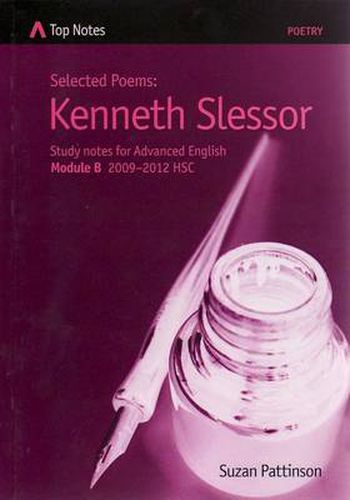 Kenneth Slessor: Notes for Advanced English: Module A 2009- 2012 HSC