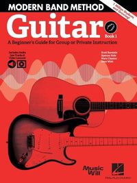 Cover image for Modern Band Method - Guitar, Book 1: A Beginner's Guide for Group or Private Instruction