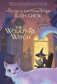 Cover image for A Matter-of-Fact Magic Book: The Would-Be Witch