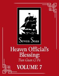 Cover image for Heaven Official's Blessing: Tian Guan Ci Fu (Novel) Vol. 7