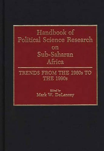 Cover image for Handbook of Political Science Research on Sub-Saharan Africa: Trends from the 1960s to the 1990s