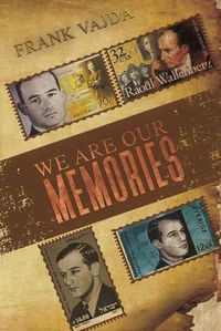 Cover image for We Are Our Memories