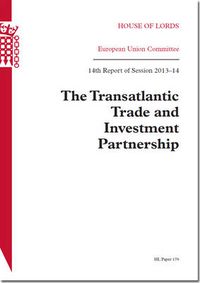 Cover image for The Transatlantic Trade and Investment Partnership: 14th report of session 2013-14