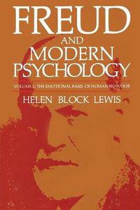 Cover image for Freud and Modern Psychology: The Emotional Basis of Human Behavior